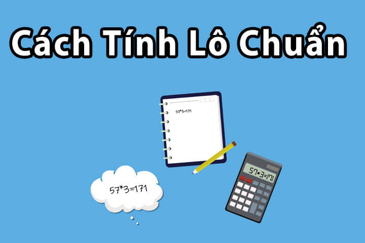 Cách tính lô chuẩn xác